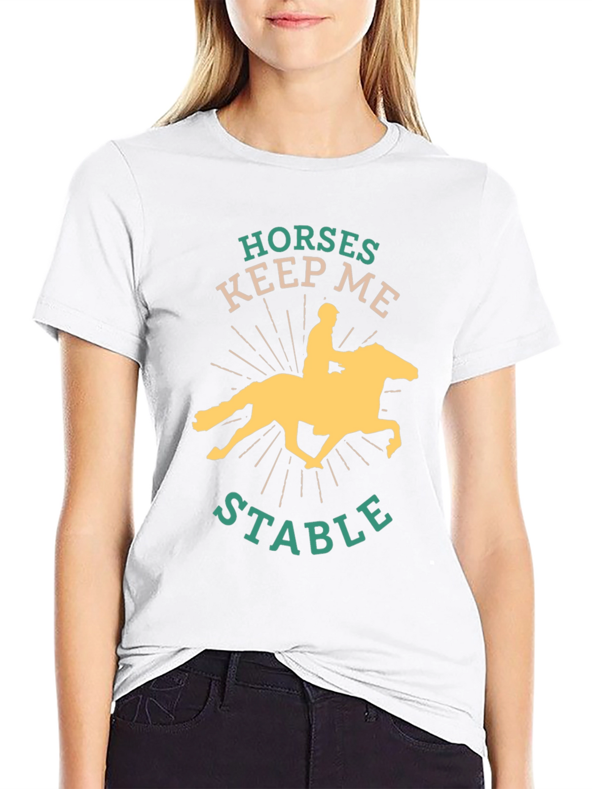 Horses Keep Me Stable Graphic Tee