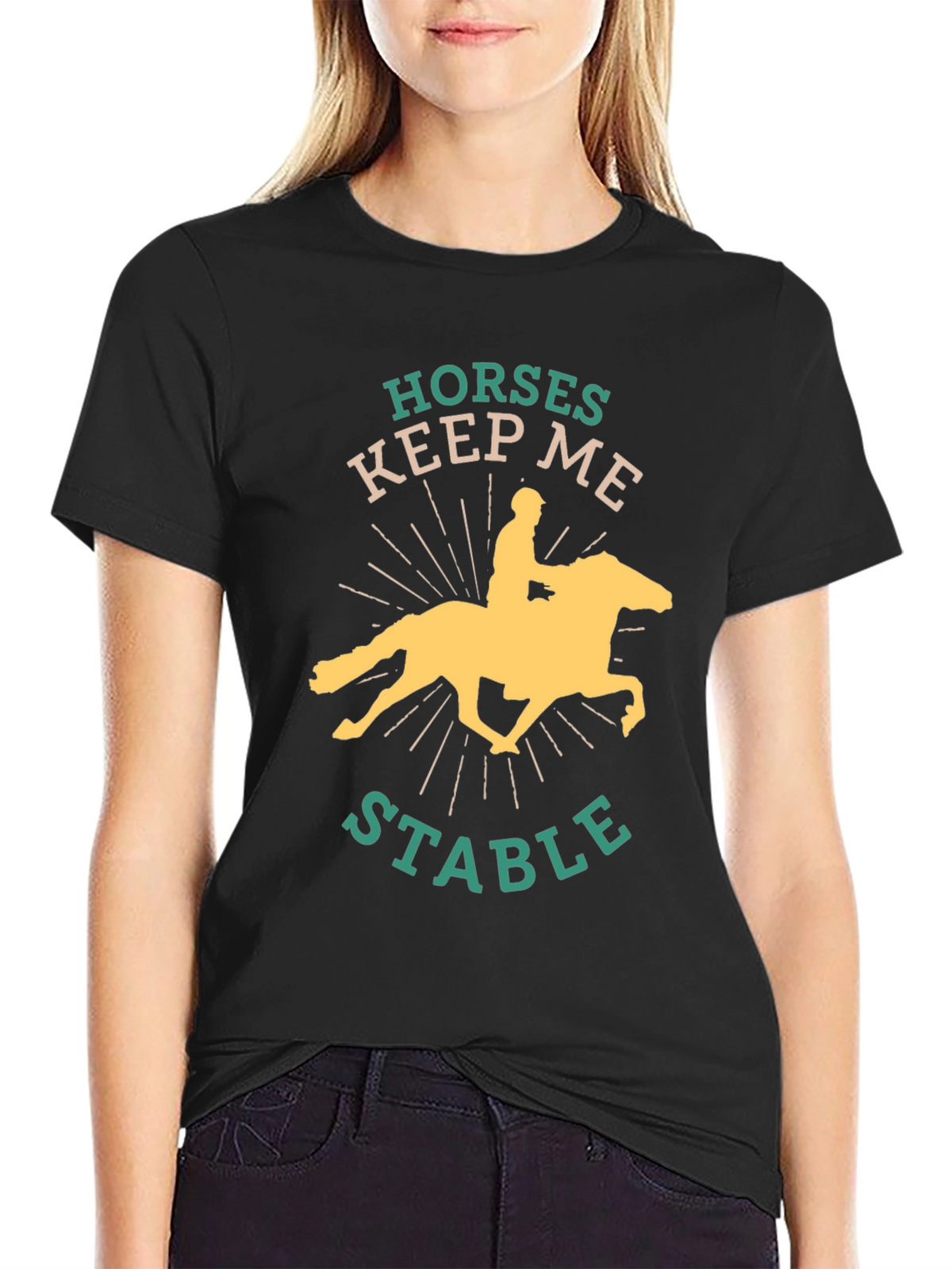 Horses Keep Me Stable Graphic Tee