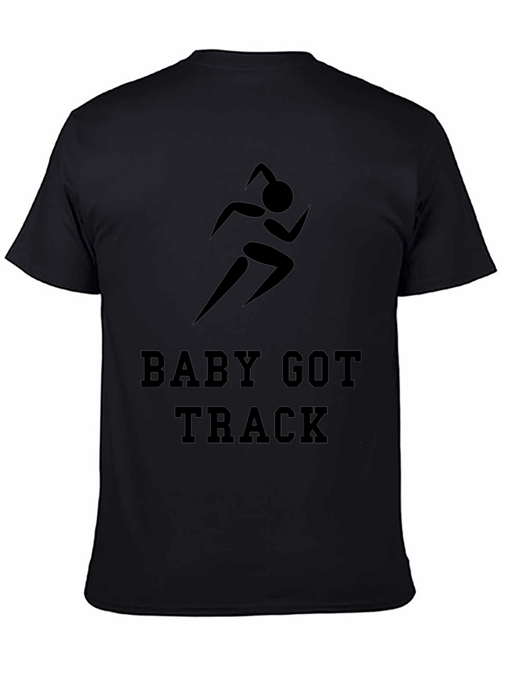 Baby Got Track T-Shirt - Funny Running Tee