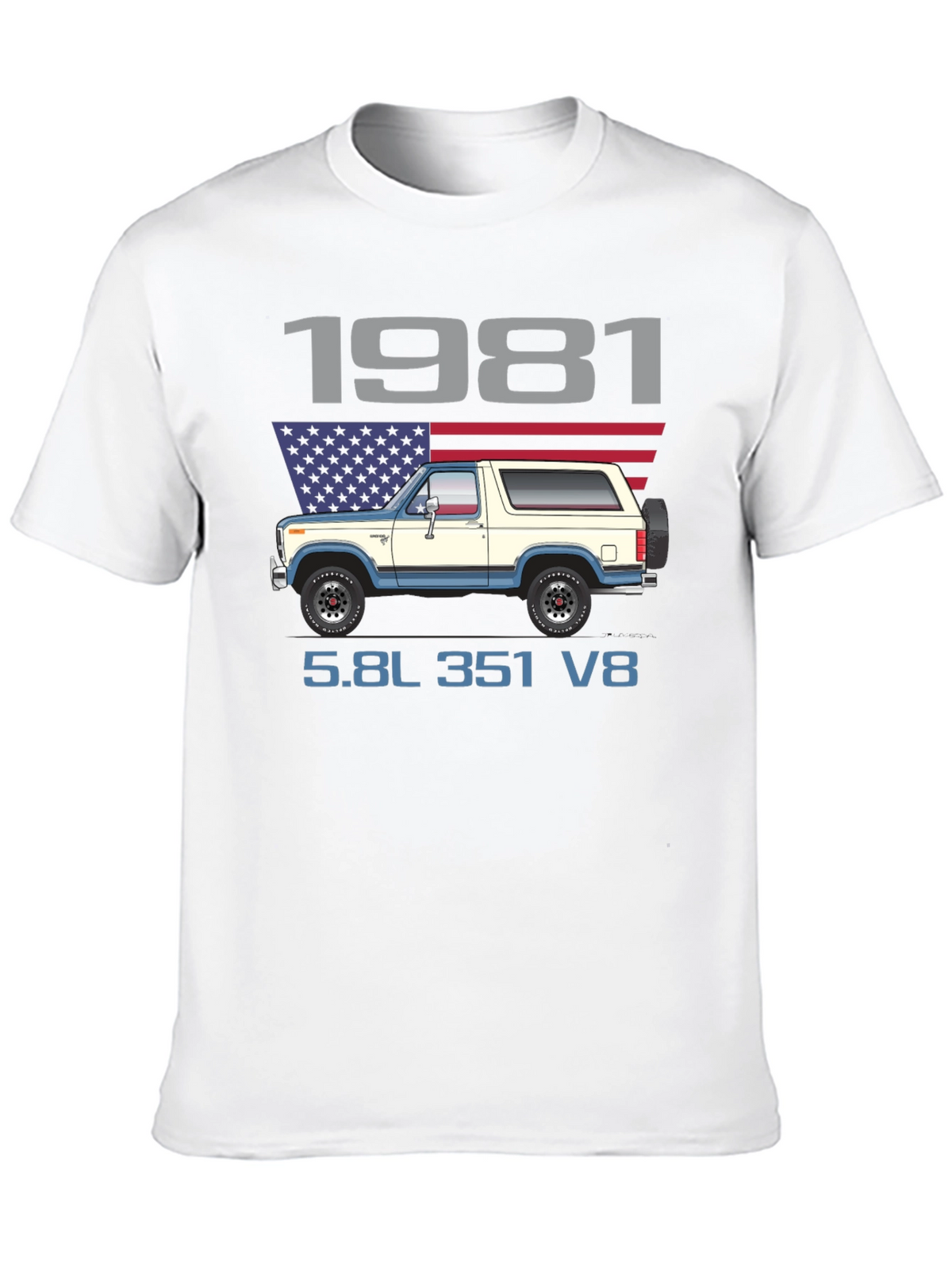 1981 Bronco Truck T-Shirt 5.8L 351 V8