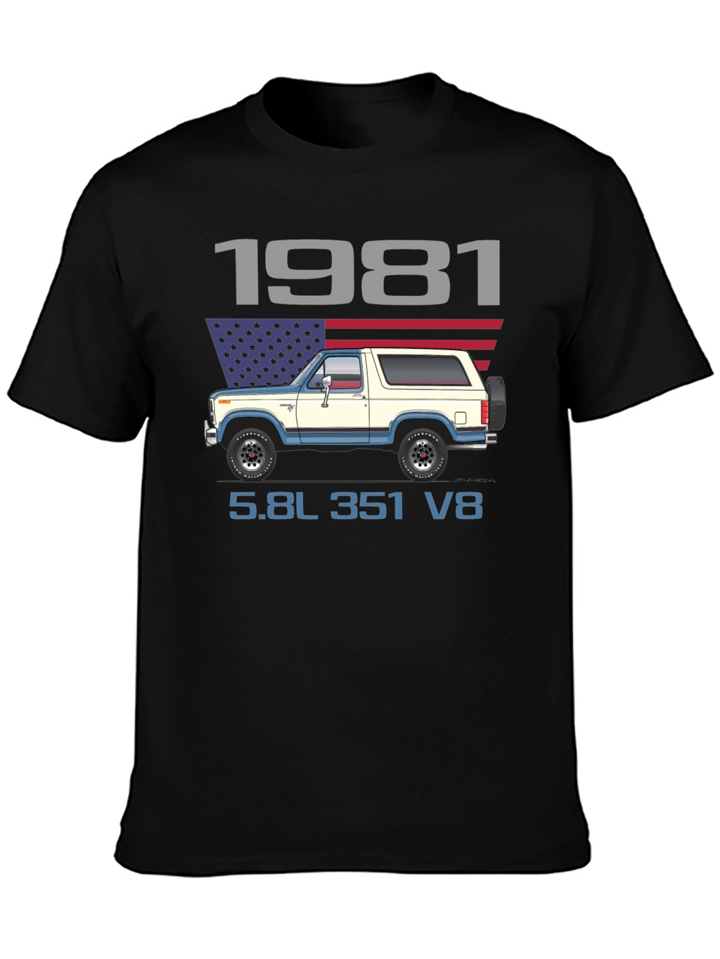1981 Bronco Truck T-Shirt 5.8L 351 V8