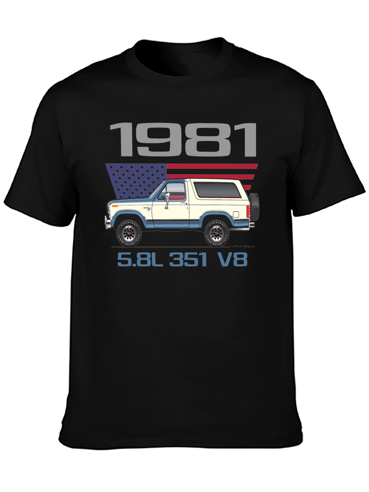 1981 Bronco Truck T-Shirt 5.8L 351 V8