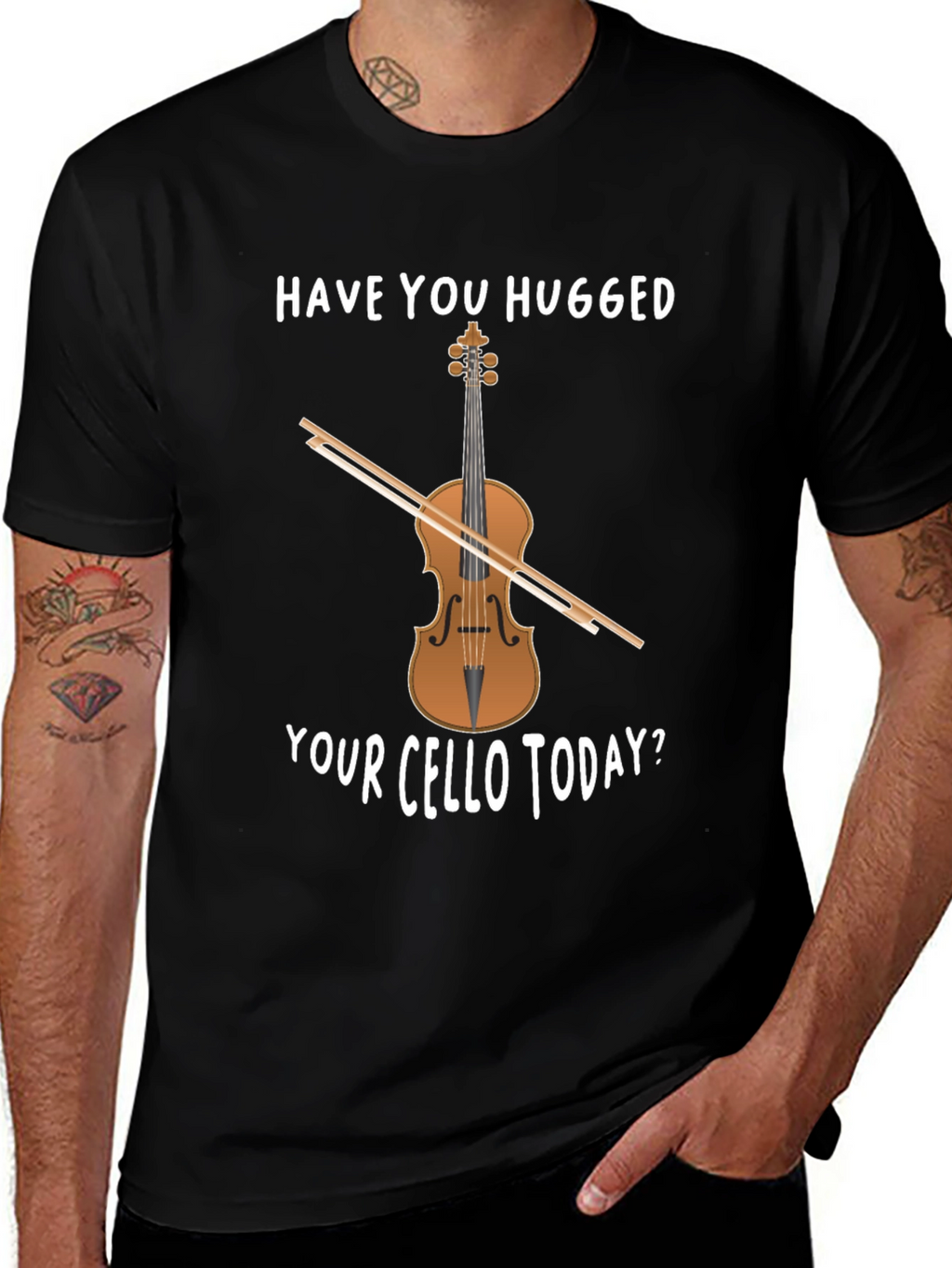 Have You Hugged Your Cello Today T-Shirt