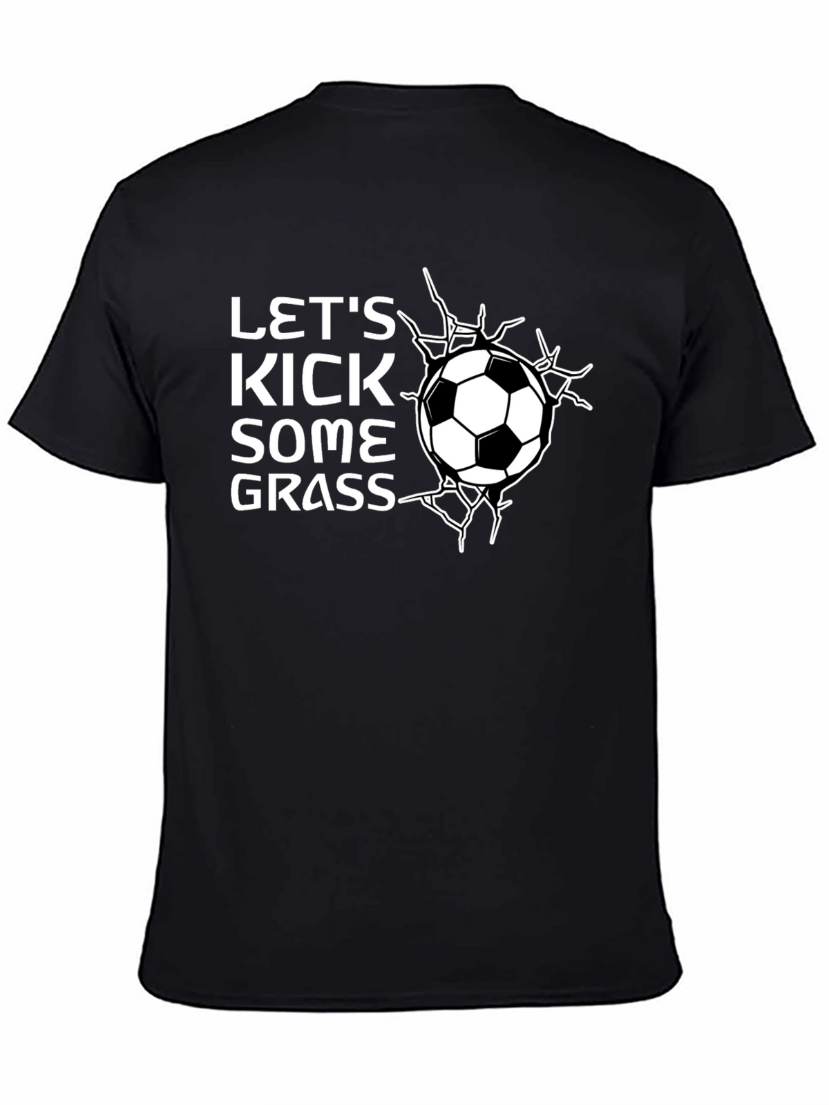 Lets Kick Some Grass Soccer T-Shirt