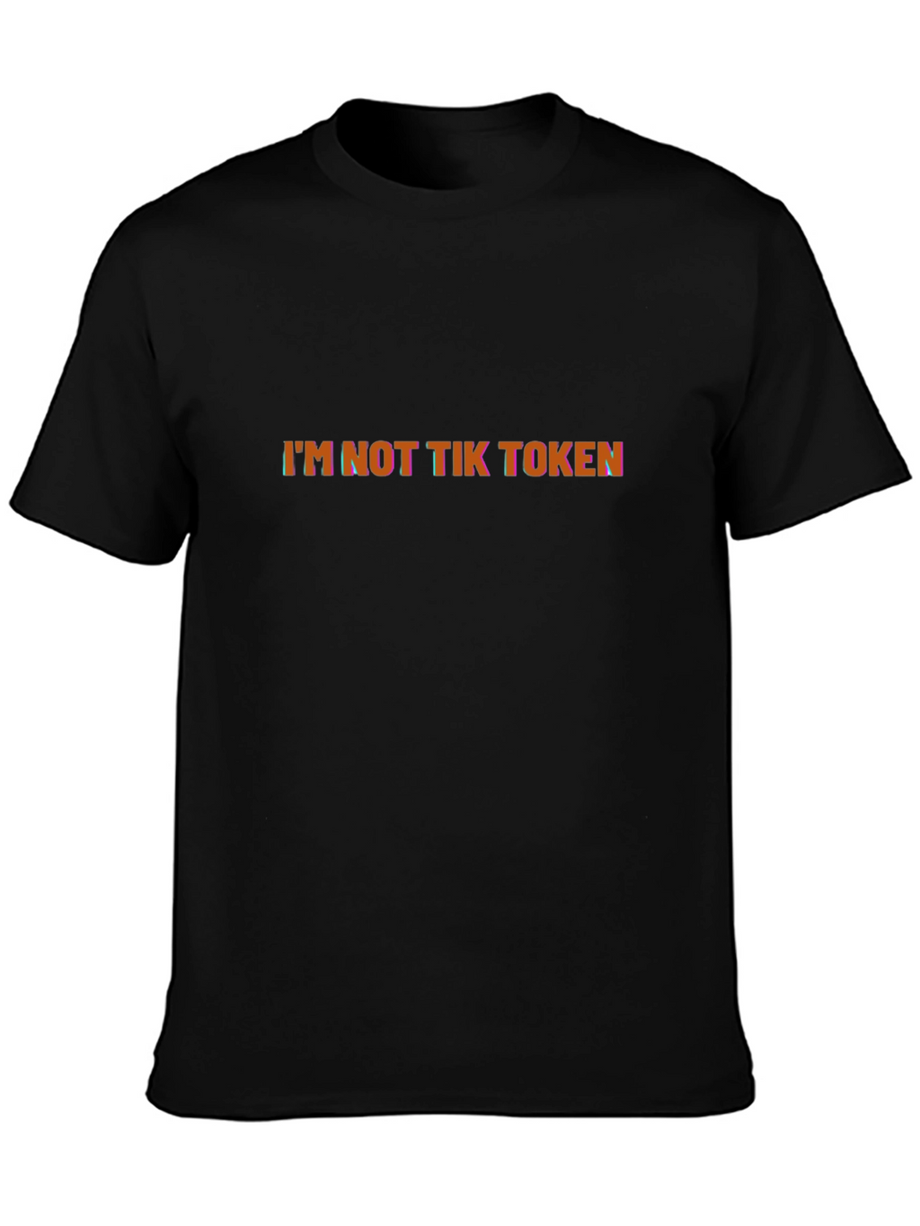 Im Not Tik Token Graphic Black T-Shirt