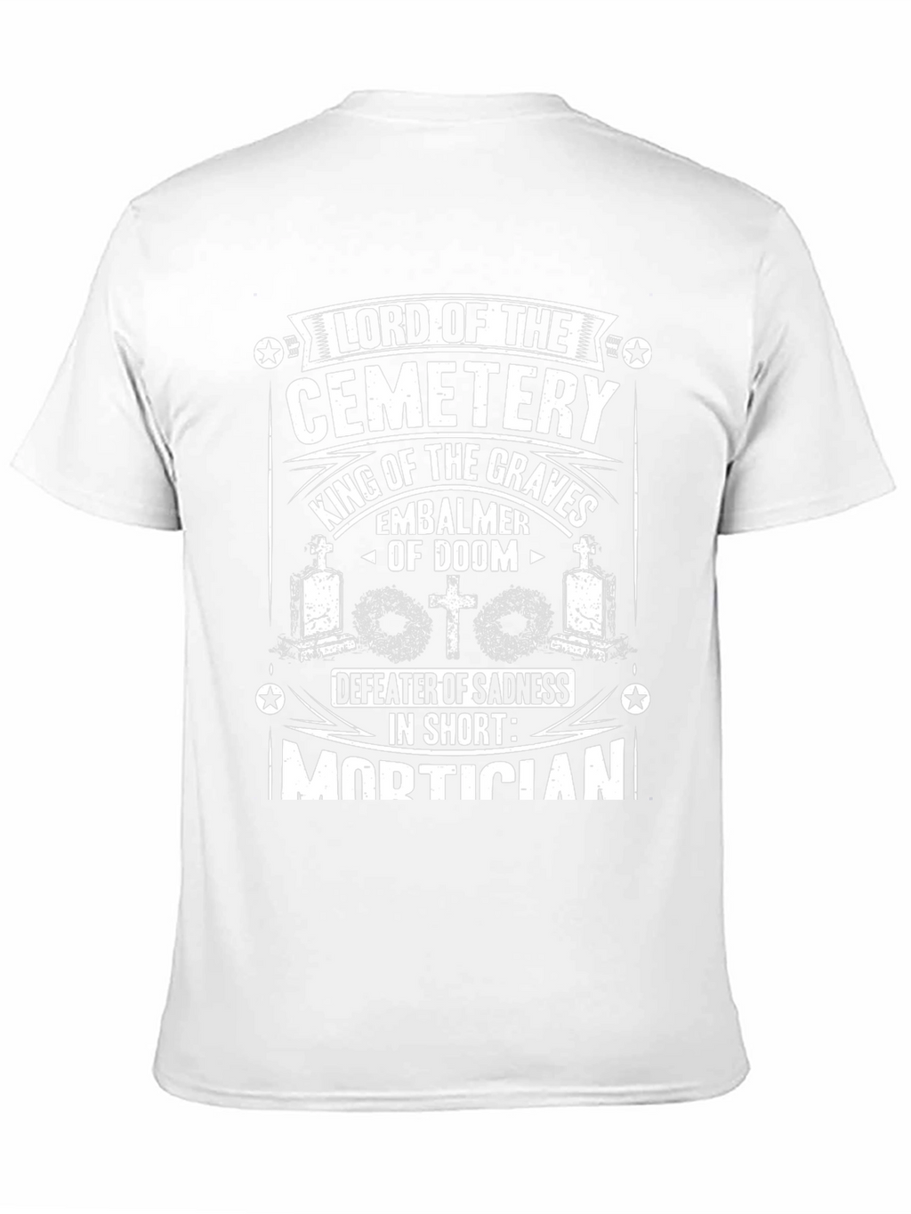 Lord of the Cemetery Mortician T-Shirt