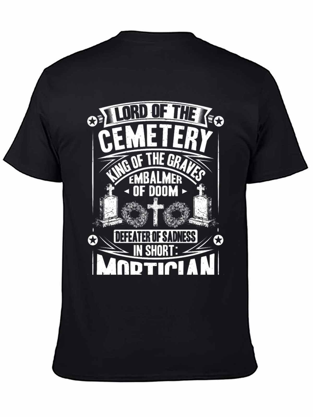 Lord of the Cemetery Mortician T-Shirt