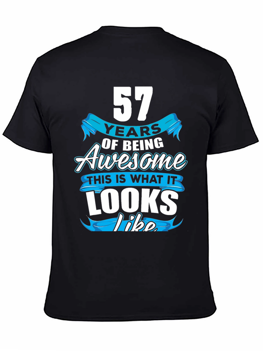 57 Years Of Being Awesome T-Shirt