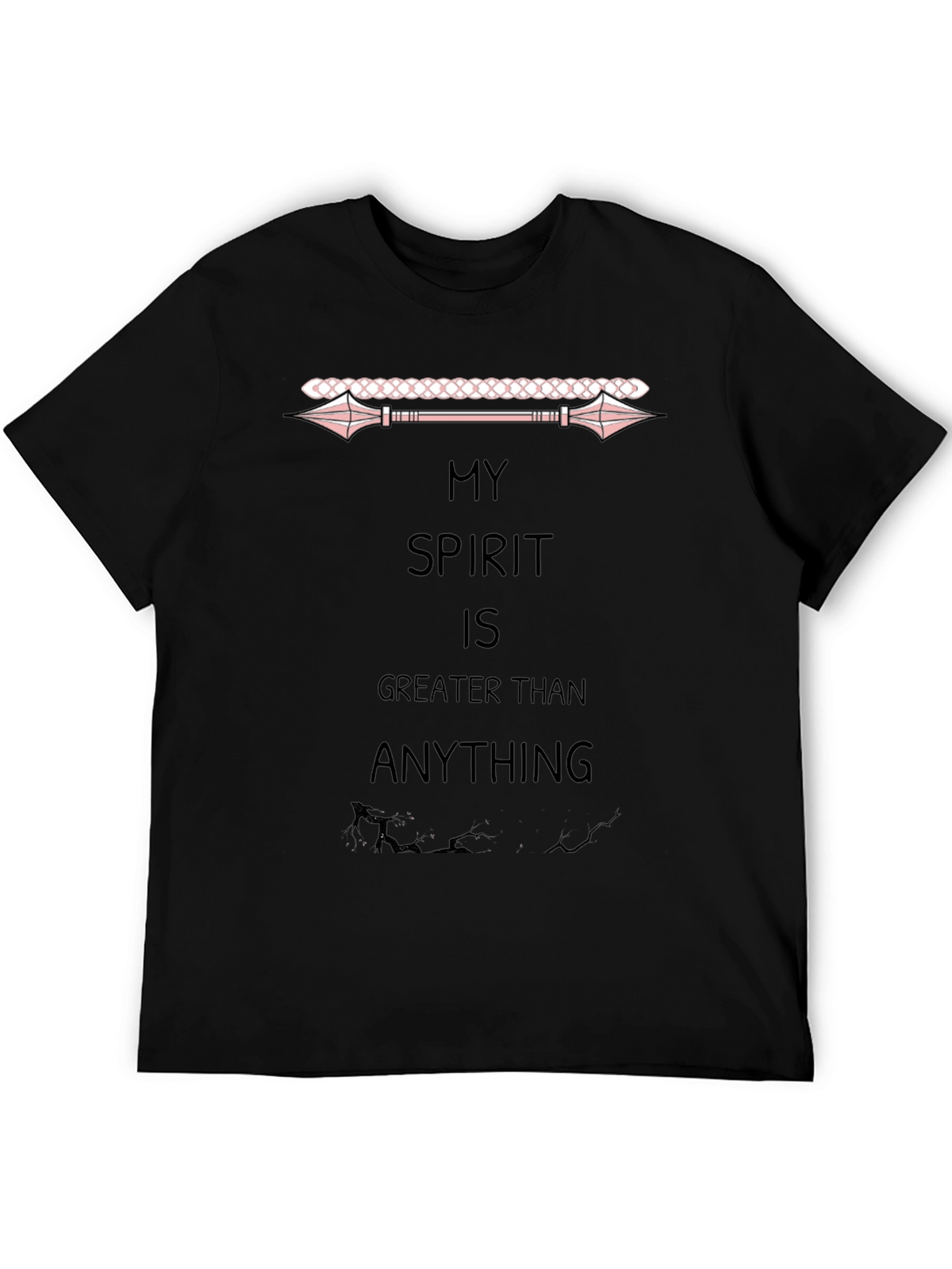 My Spirit is Greater Than Anything Black T-Shirt