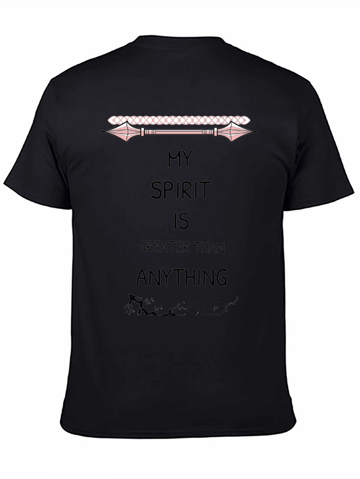 My Spirit is Greater Than Anything Black T-Shirt