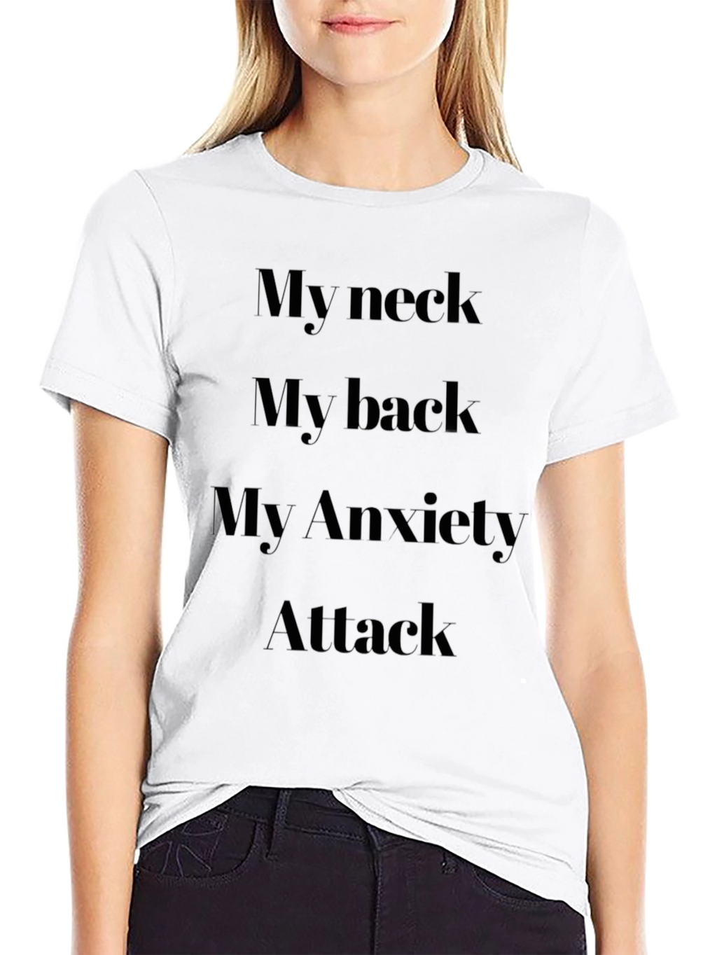 My Neck My Back Anxiety Attack Graphic Tee