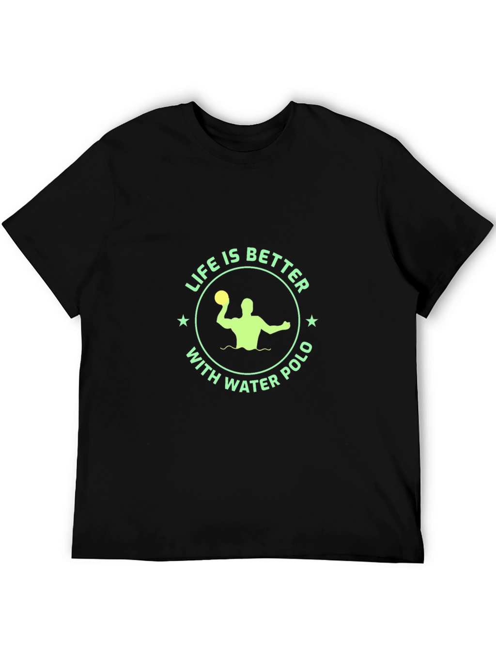 Life is Better with Water Polo T-Shirt - Black