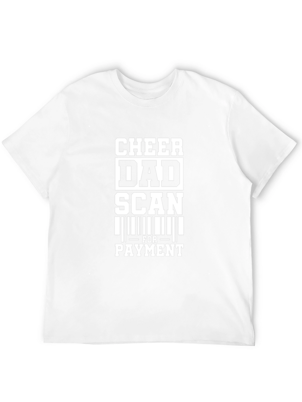 Cheer Dad Scan For Payment Graphic Tee