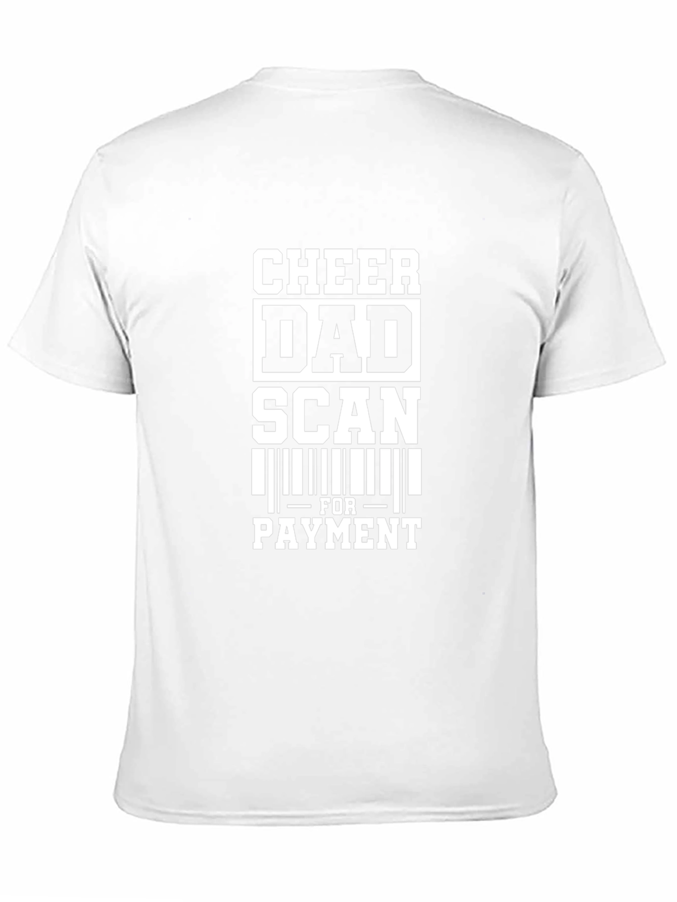 Cheer Dad Scan For Payment Graphic Tee