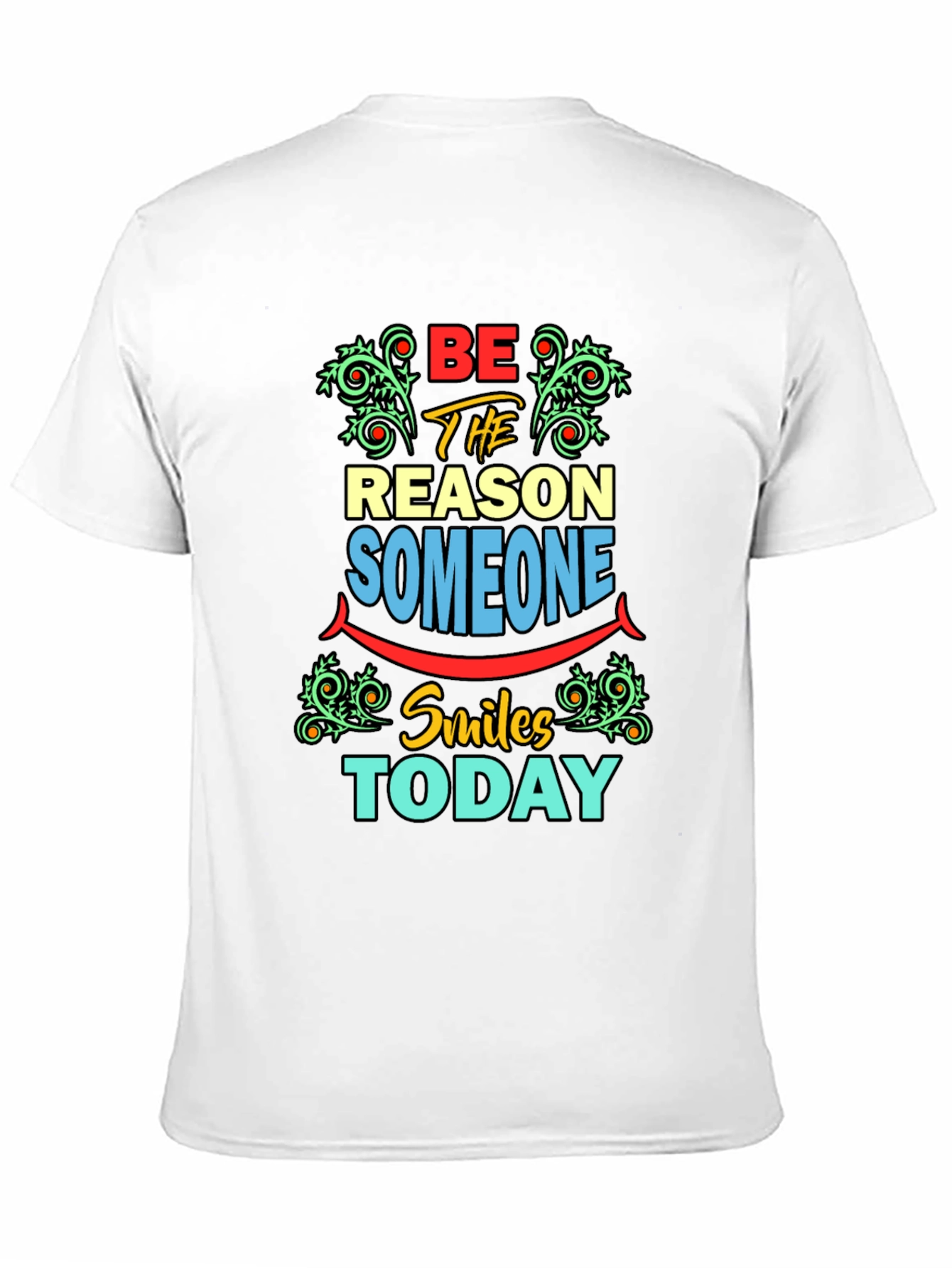 Be The Reason Someone Smiles T-Shirt
