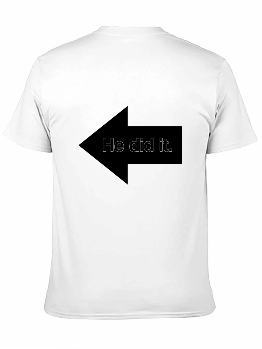 Funny He Did It Arrow Graphic T-Shirt