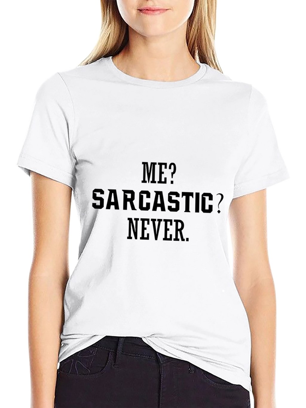 Sarcastic Never Black T-Shirt