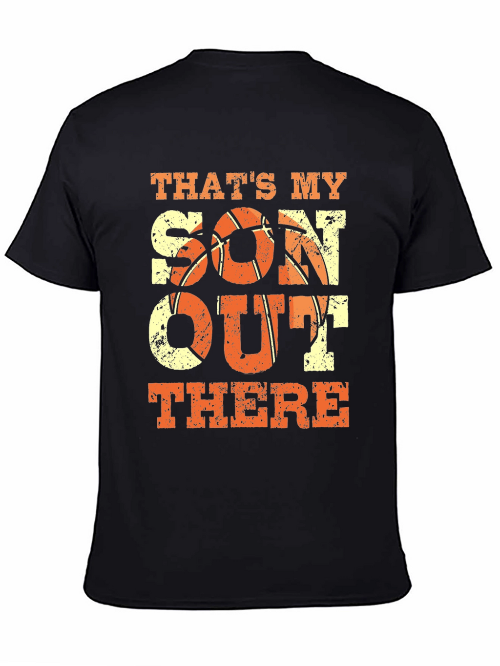 Thats My Son Out There Basketball T-Shirt
