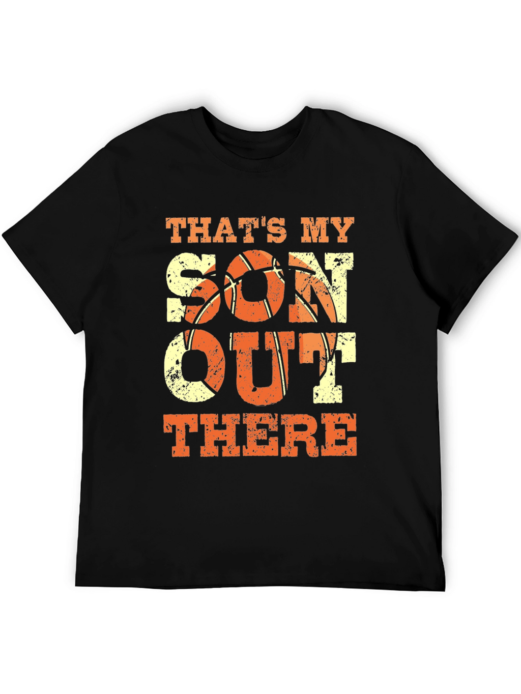 Thats My Son Out There Basketball T-Shirt
