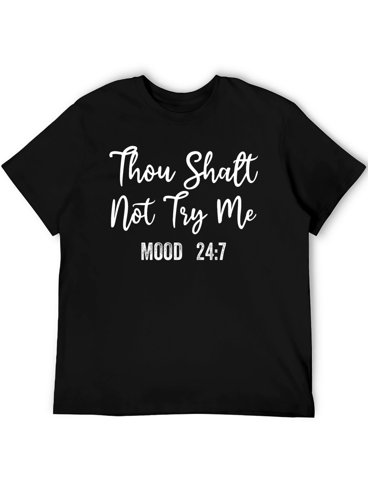 Thou Shalt Not Try Me T-Shirt