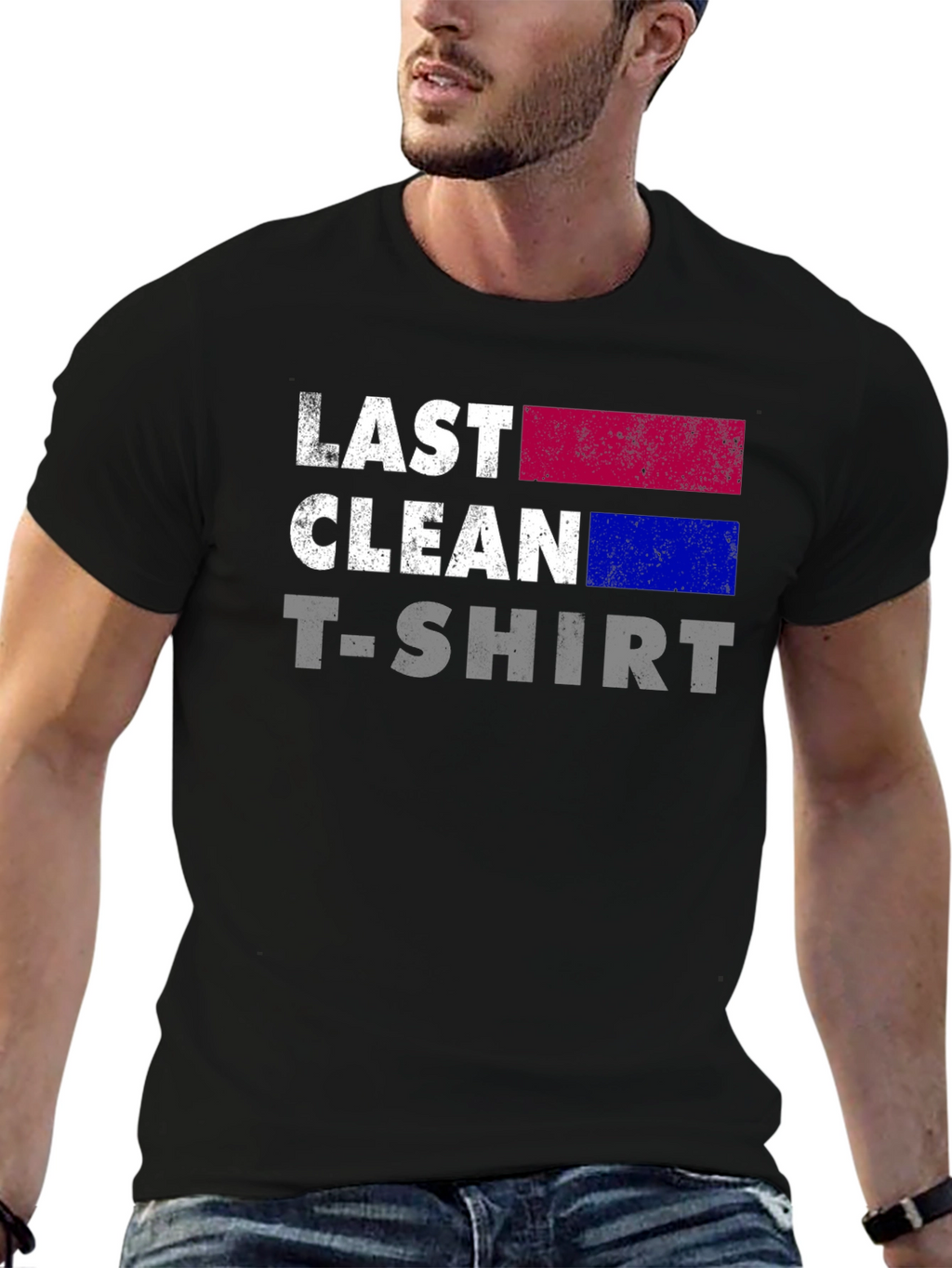 Last Clean T-Shirt - Funny Graphic Tee