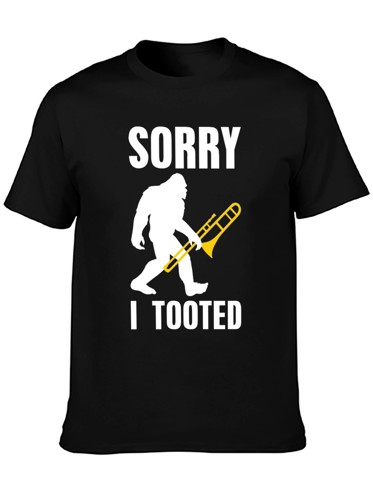 Sorry I Tooted Sasquatch Trombone Graphic T-Shirt