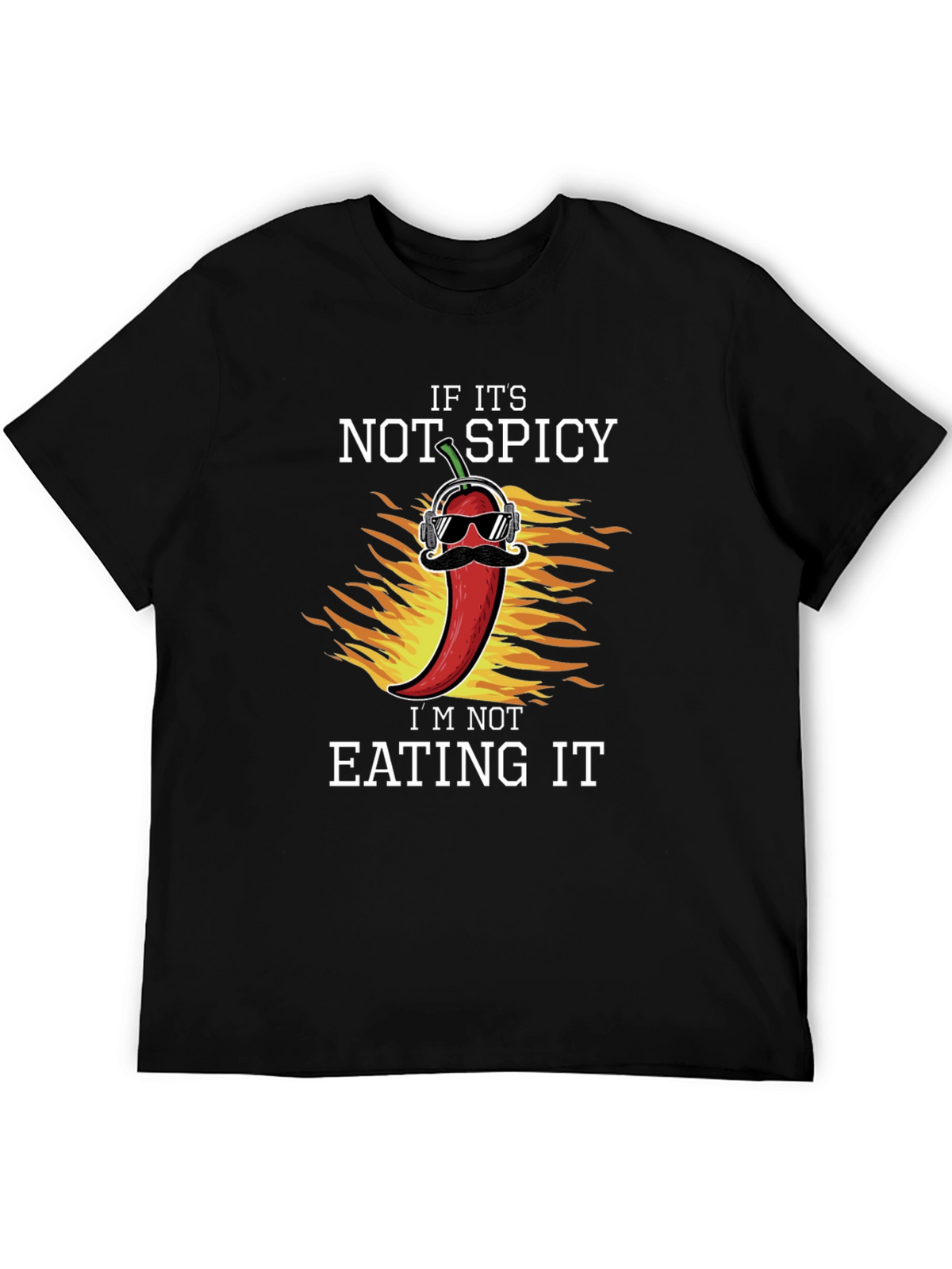 If Its Not Spicy T-Shirt