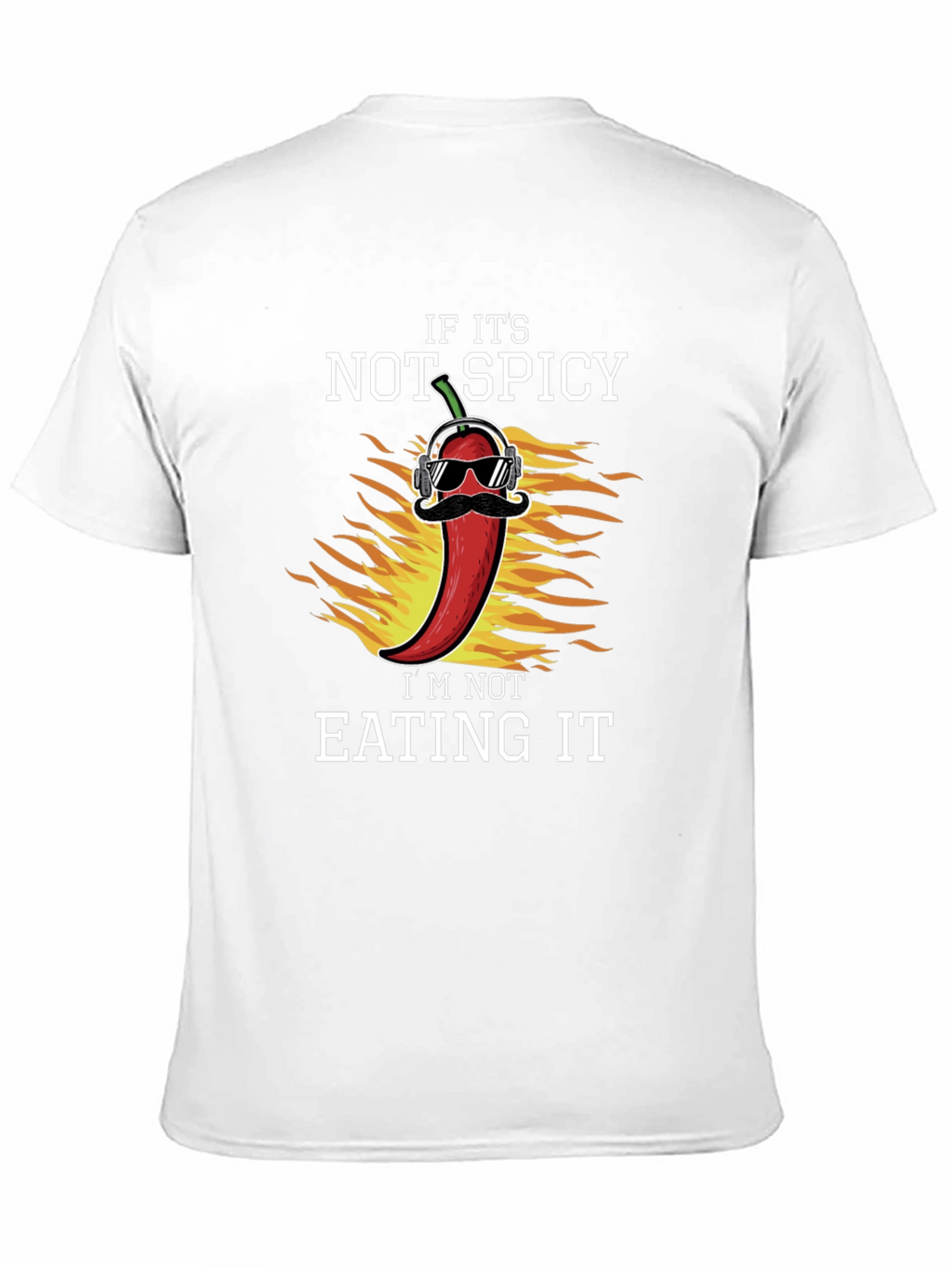 If Its Not Spicy T-Shirt
