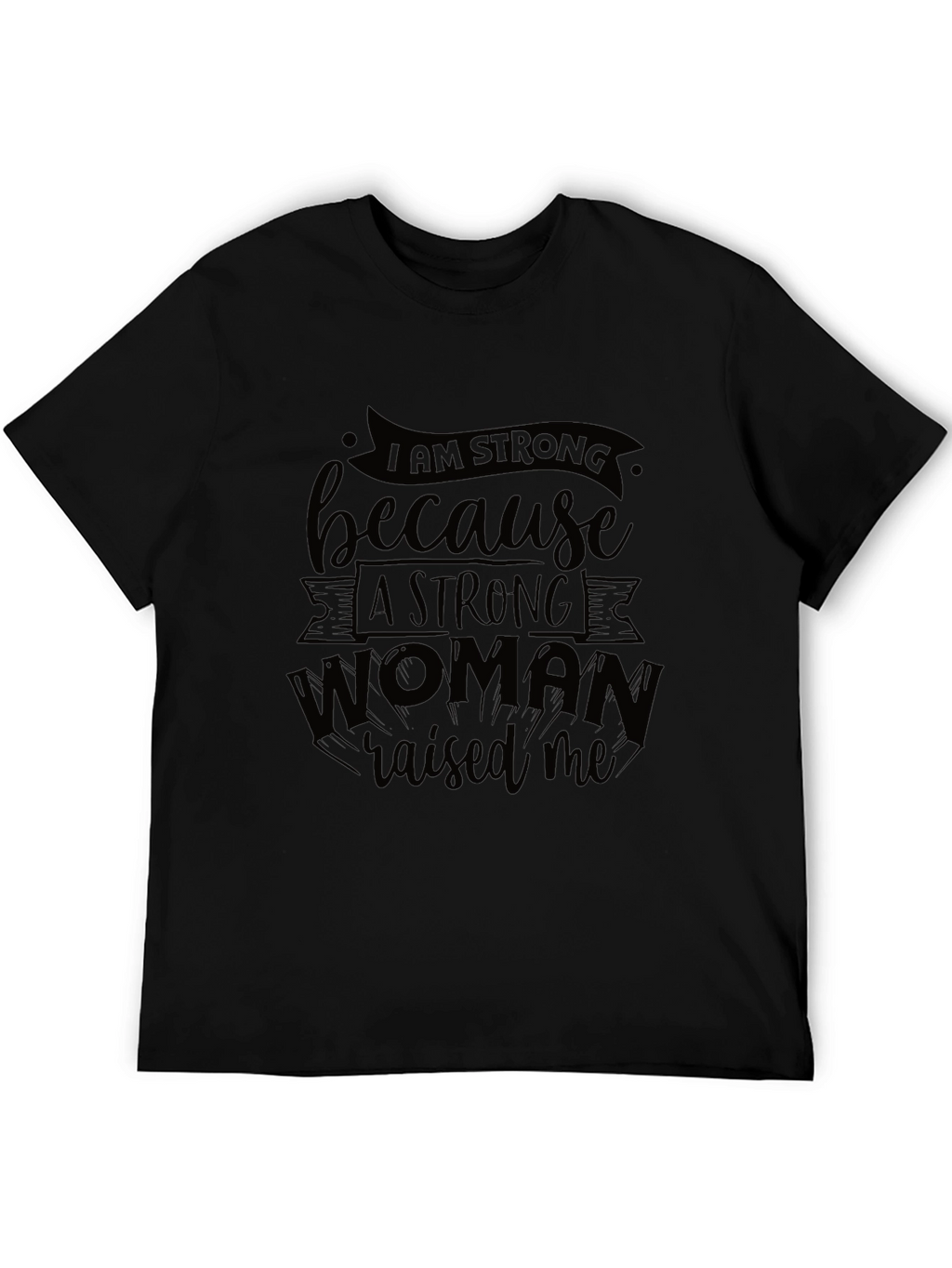 I Am Strong Black Graphic T-Shirt