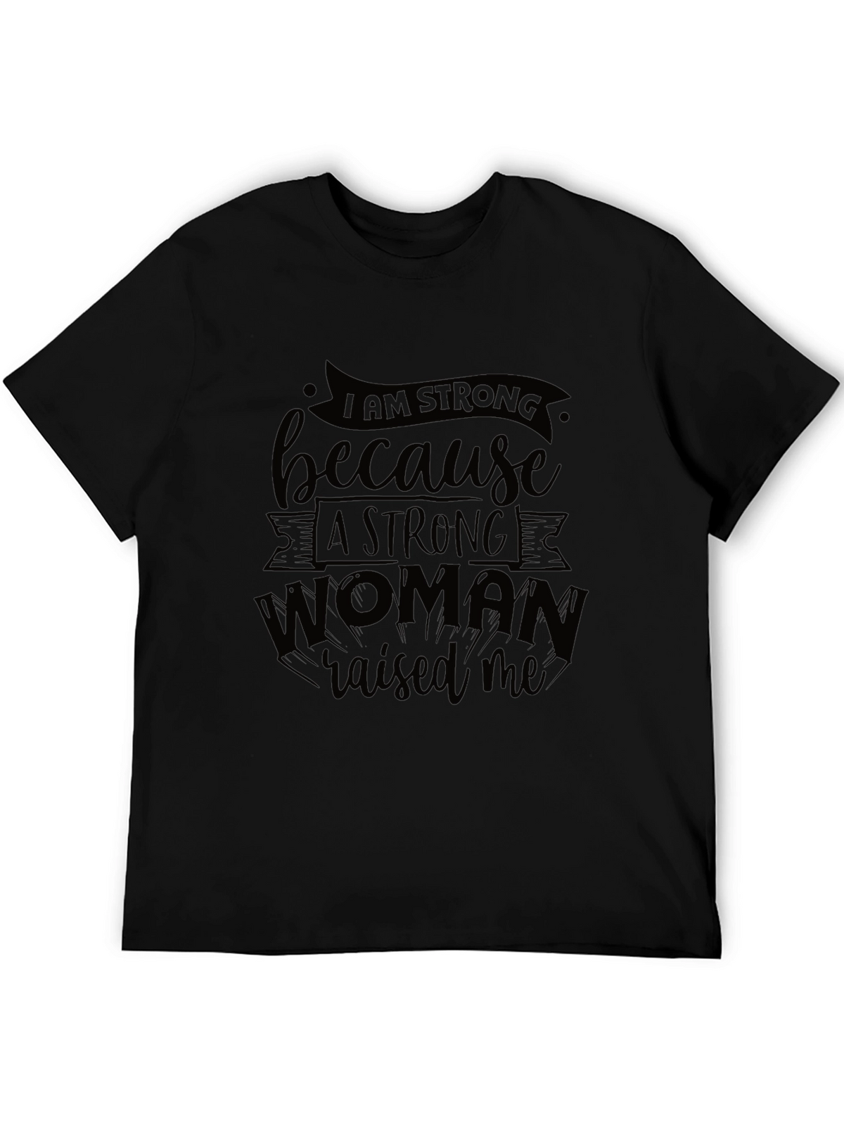 I Am Strong Black Graphic T-Shirt