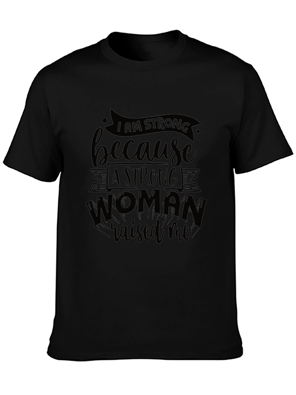 I Am Strong Black Graphic T-Shirt