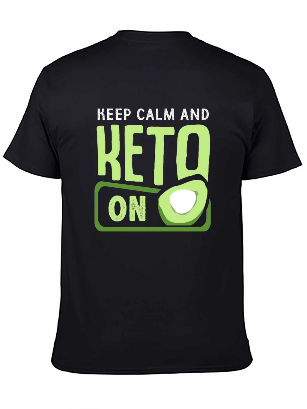 Keep Calm and Keto On T-Shirt Avocado Graphic Tee
