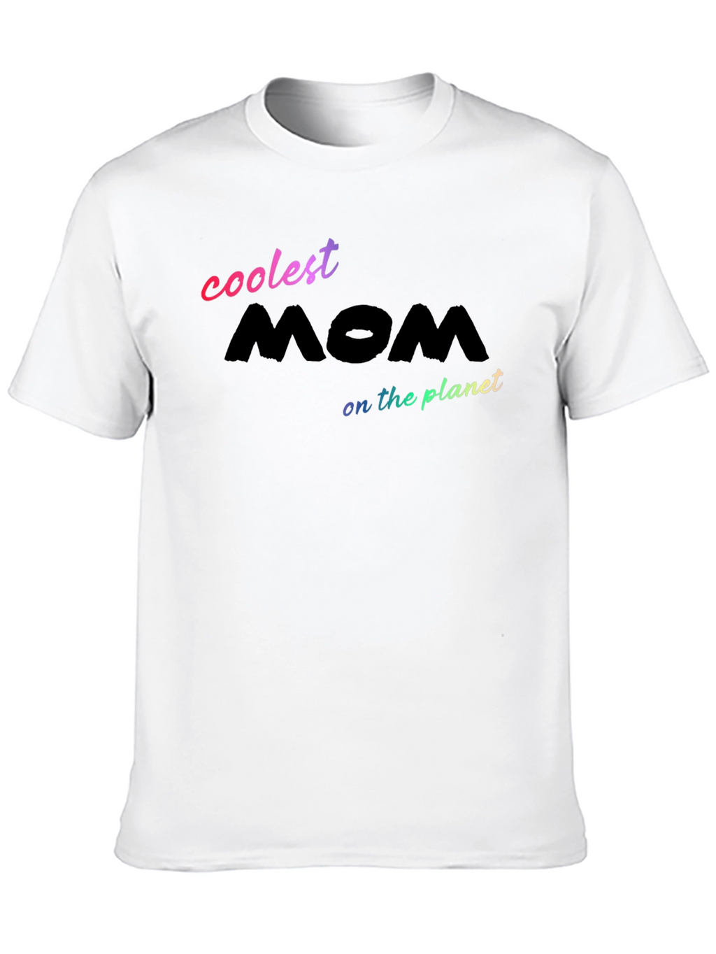 Coolest Mom on the Planet Black T-Shirt