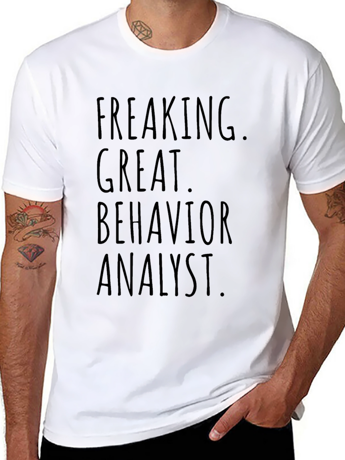 Freaking Great Behavior Analyst Graphic T-Shirt