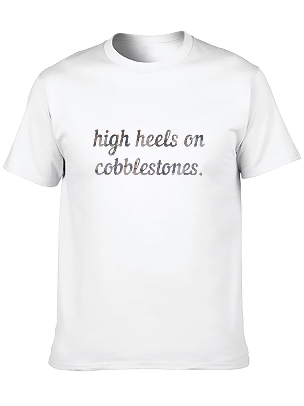 High Heels on Cobblestones Graphic Tee