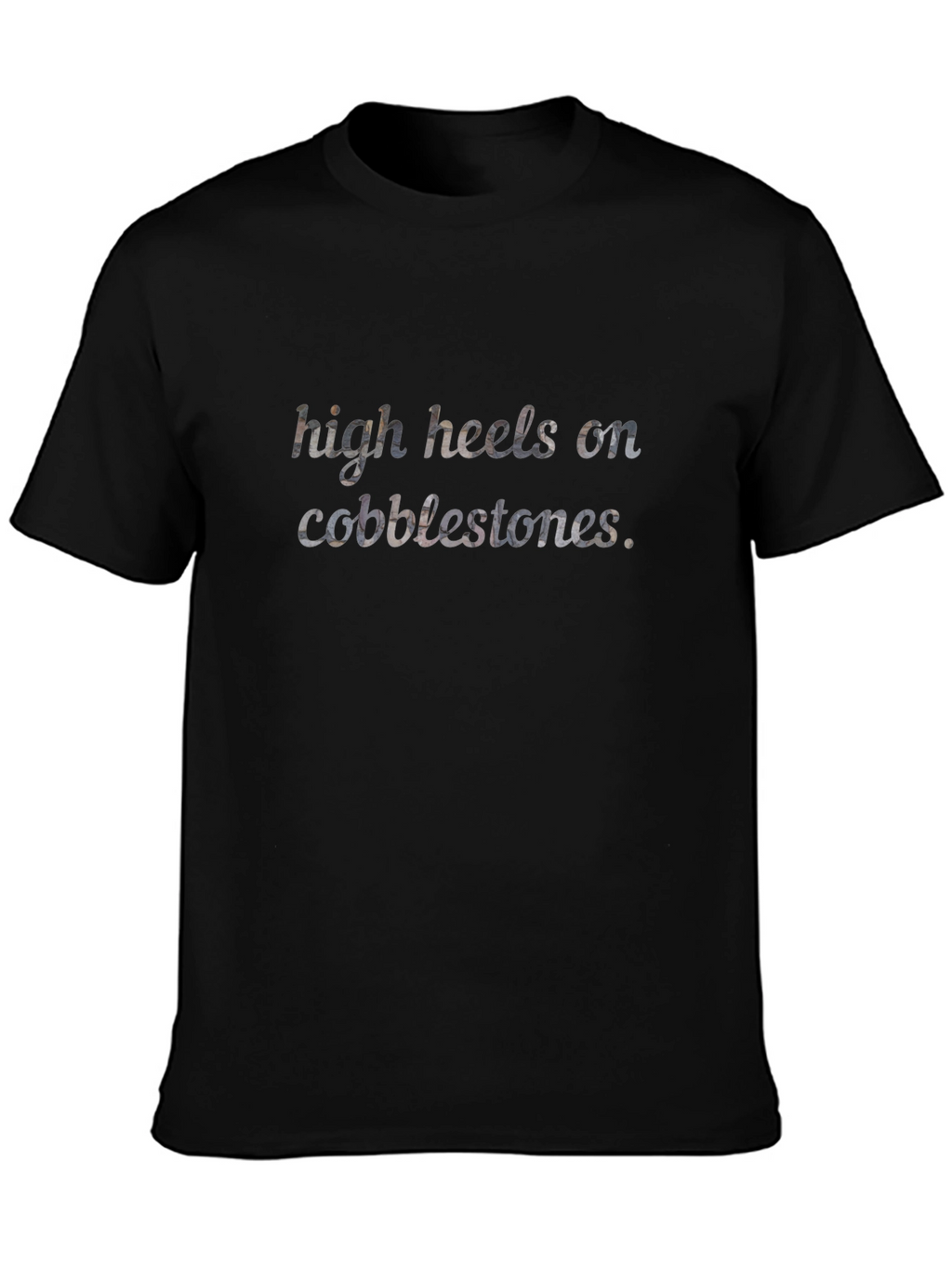 High Heels on Cobblestones Graphic Tee