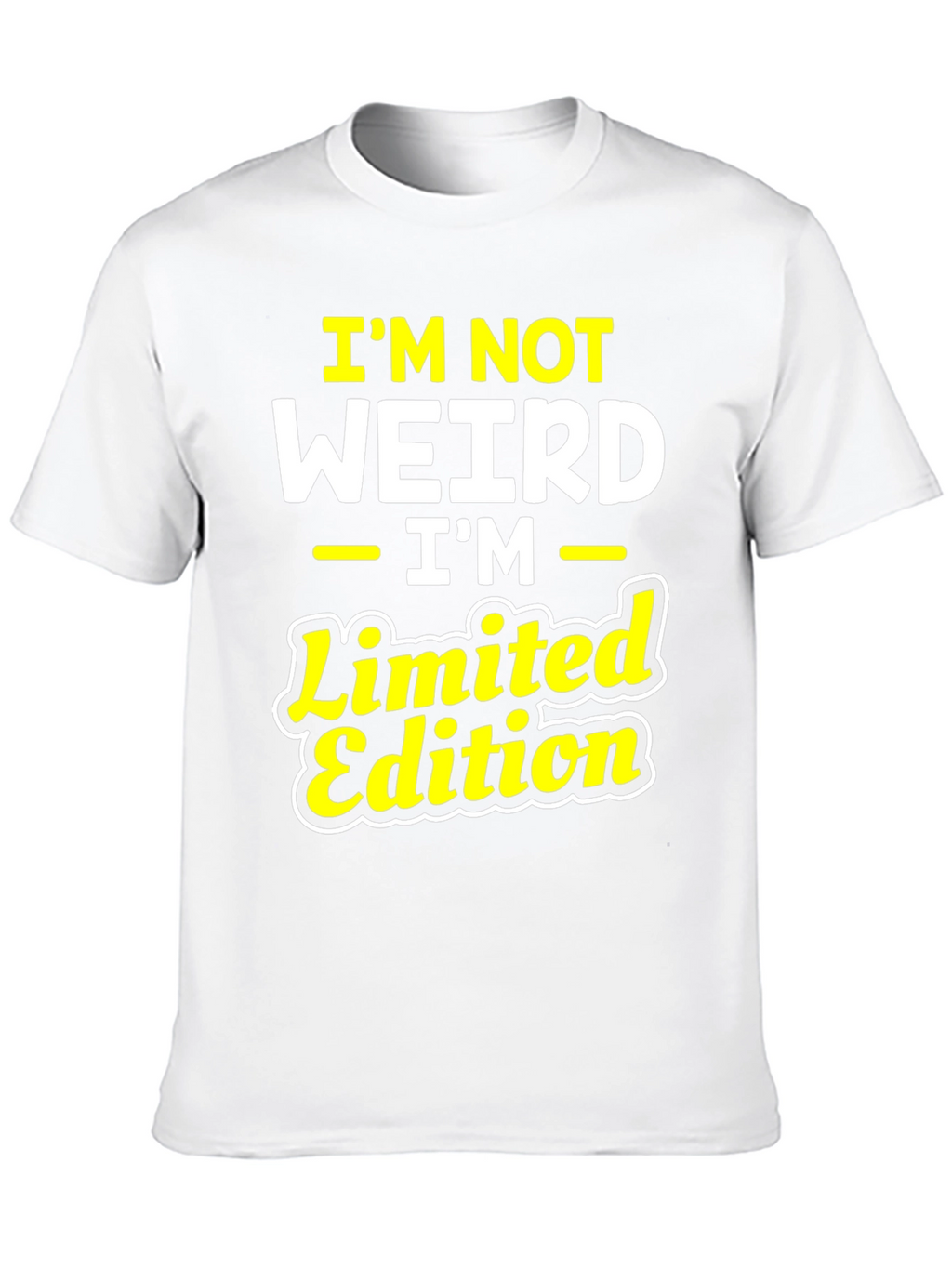 Im Not Weird Im Limited Edition Graphic T-Shirt
