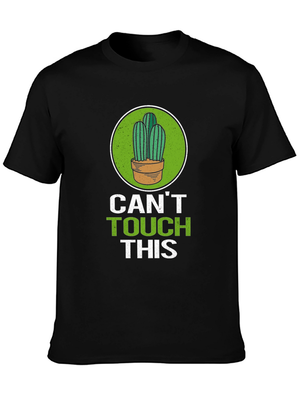 Cactus Cant Touch This Graphic Tee