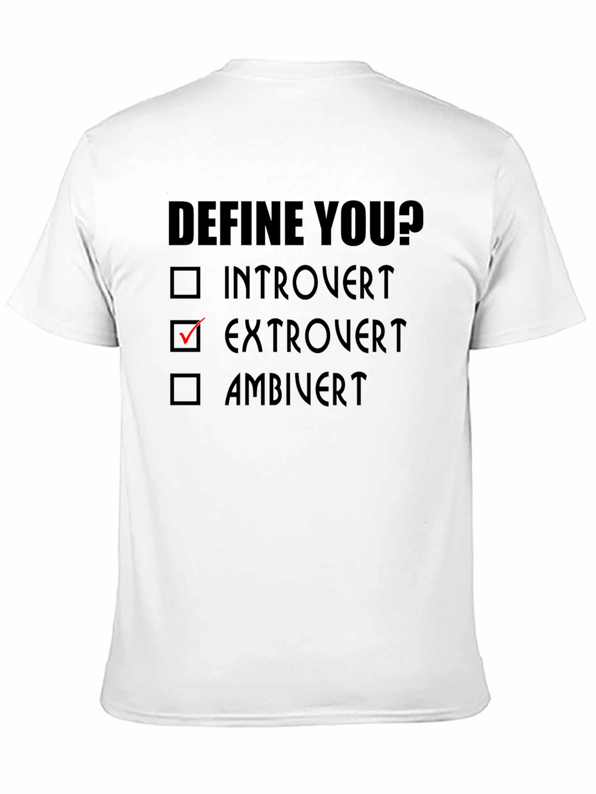 Extrovert Define You? T-Shirt - Funny Personality Tee