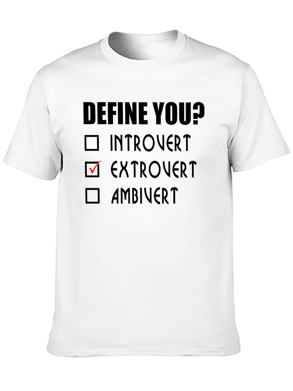 Extrovert Define You? T-Shirt - Funny Personality Tee
