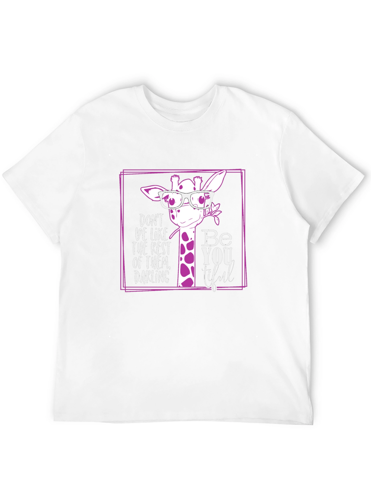 Be You Tiful Giraffe T-Shirt