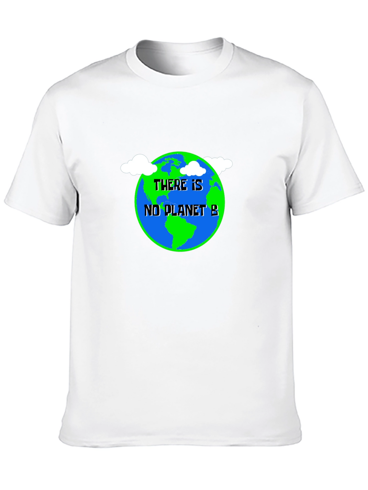 There Is No Planet B T-Shirt - Save Earth