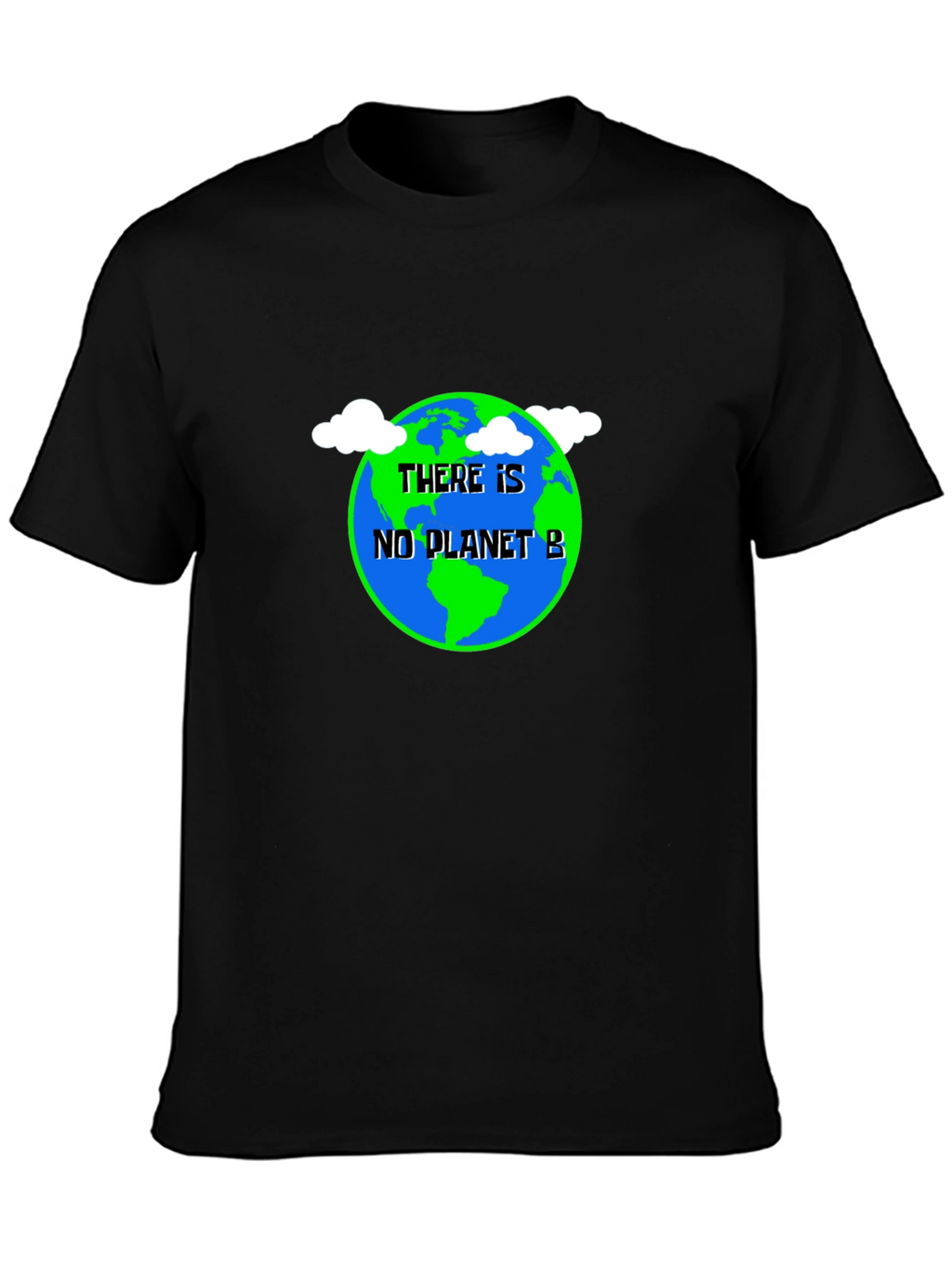 There Is No Planet B T-Shirt - Save Earth