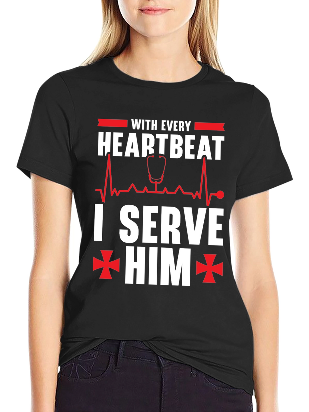 With Every Heartbeat I Serve Him Graphic T-Shirt