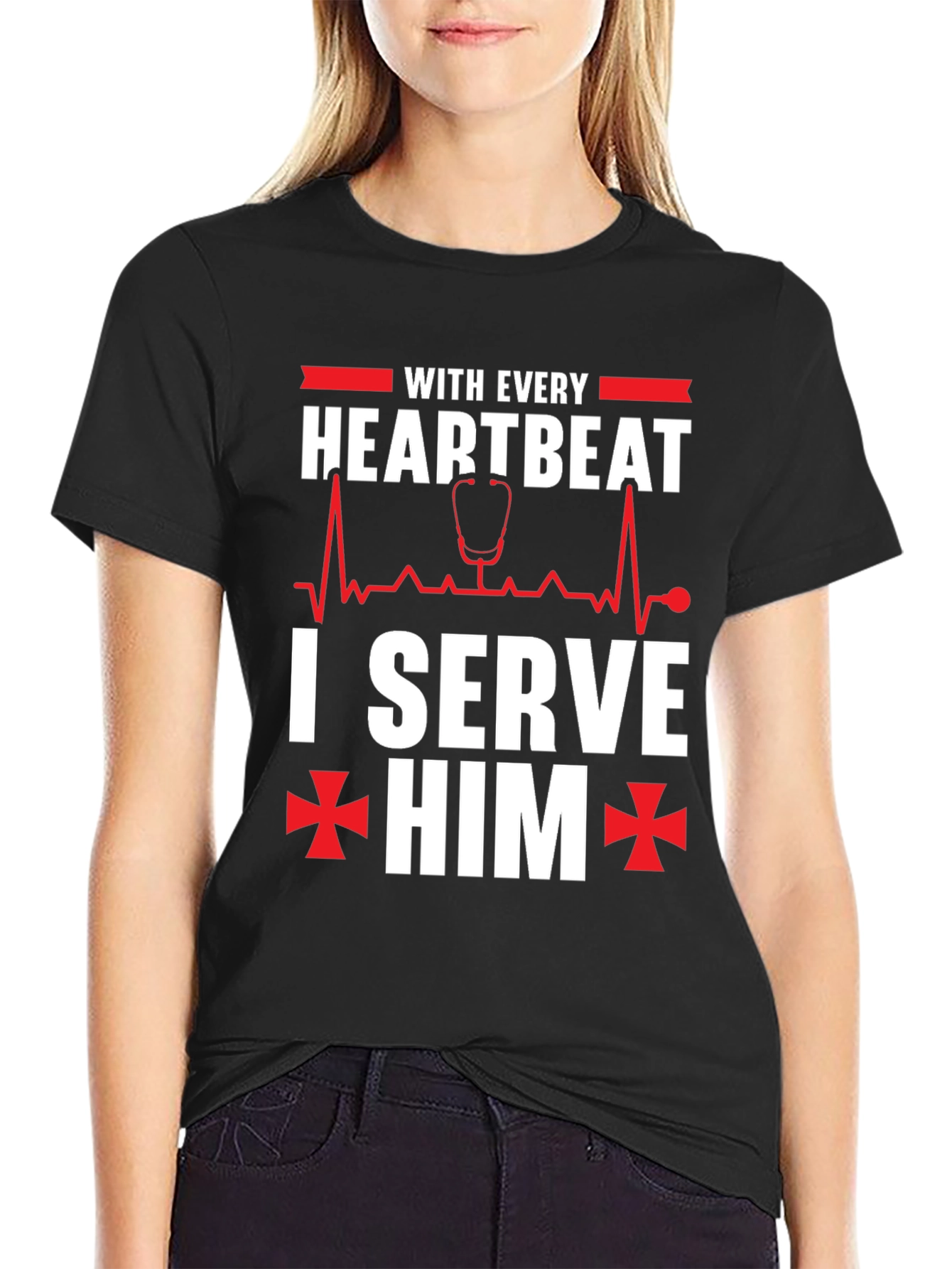 With Every Heartbeat I Serve Him Graphic T-Shirt