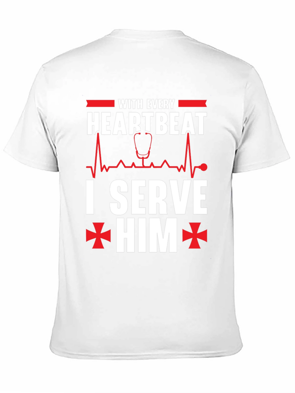With Every Heartbeat I Serve Him Graphic T-Shirt