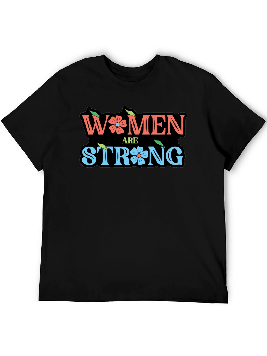 Women Are Strong Graphic T-Shirt