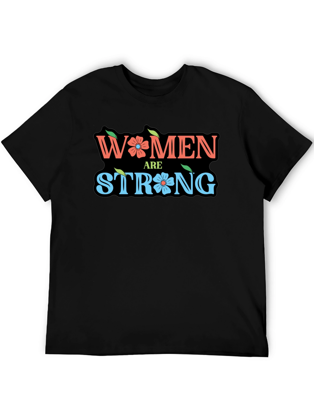 Women Are Strong Graphic T-Shirt