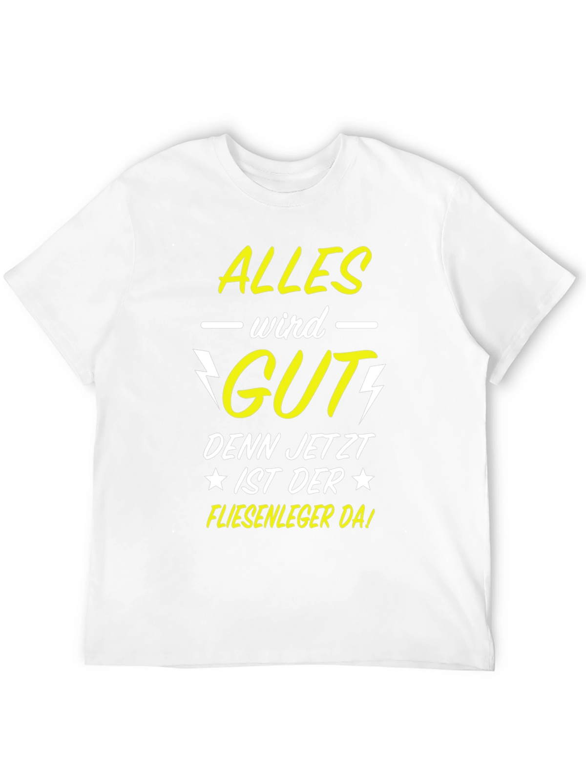 Alles Wird Gut T-Shirt - Tile Setter