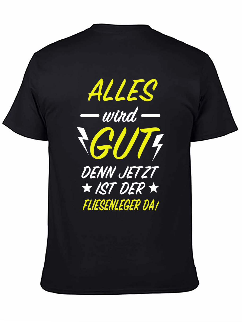 Alles Wird Gut T-Shirt - Tile Setter